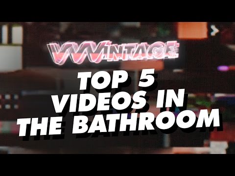 VVVintage – Top 5 Bathroom Music Vids! (ft. Lady Gaga, Nicki Minaj, The Pussycat Dolls)